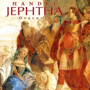 Download track 30 Recitative (Jephtha) _ Heav'N Smiles Once More Georg Friedrich Händel