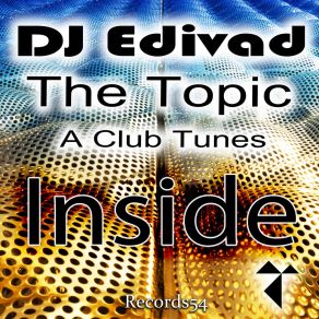 Download track Inside (Vocal Mix) DJ EdivadTopic, A Club Tunes