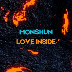 Download track Love Inside Monshun