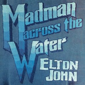 Download track Madman Across The Water (Piano Demo - 1970) Elton John