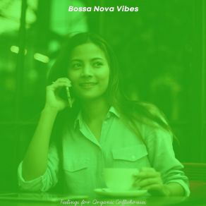 Download track Background For Cafes With Friends Bossa Nova Vibes