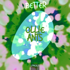 Download track Better (Extended Mix) Ollie Ants