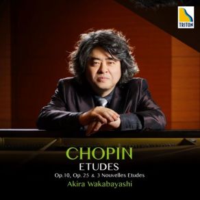 Download track Etudes, Op. 25 No. 10. In B Minor Akira Wakabayashi