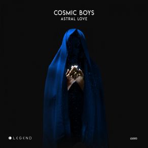 Download track Astral Love (Original Mix) Cosmic Boys