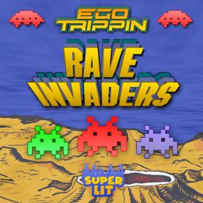 Download track Rave Invader Ego Trippin