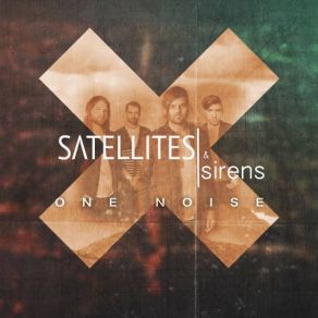 Download track We Are Yours Satellites & Sirens