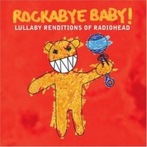 Download track Paranoid Android Rockabye Baby!