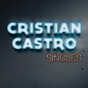 Download track Canta Una Canción Cristian Castro