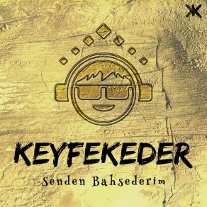 Download track Senden Bahsederim Keyfekeder