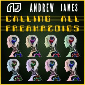 Download track Calling All Freakazoids (Original Mix) Andrew James