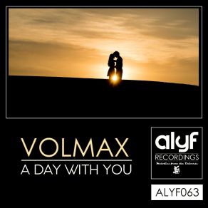 Download track A Day With You (Original Mix) Volmax