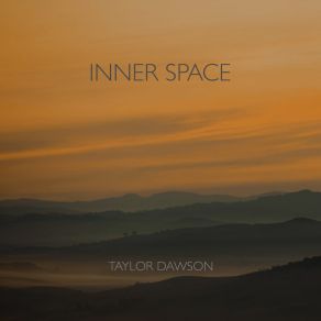 Download track Inner Space Taylor Dawson