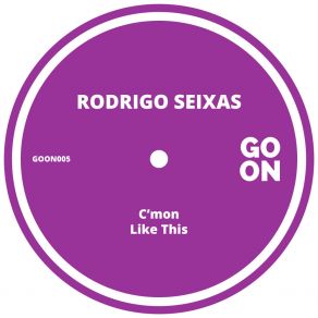 Download track C'mon Rodrigo Seixas