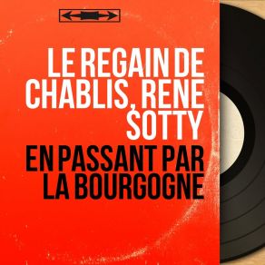 Download track La Jambe De Mon Pied Le Regain De Chablis