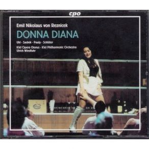 Download track 28. Ich Will Das Letzte Noch An Ihm Versuchen [Donna Diana] Emil Nikolaus Von Reznicek