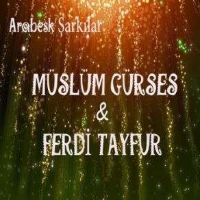 Download track Dur Dinle Sevgilim Ferdi Tayfur, Müslüm Gürses