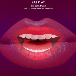 Download track En Esta Boca (Extended Instrumental) Kar Play