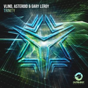 Download track Trinity (Extended Mix) Vlind, Asteroid, Leroy Gary