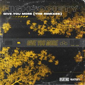 Download track Give You More (VIP) HIGHSOCIETYThe Vip