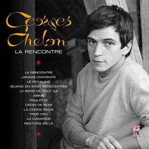 Download track Quand On S'est Rencontrés Georges Chelon