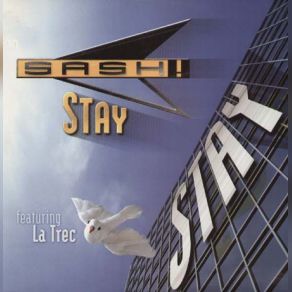 Download track Stay (2 Phunky People Single Edit) La Trec, SASH!