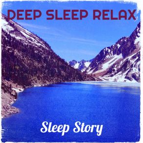 Download track Deep Sleep Tranquility Sleep Story