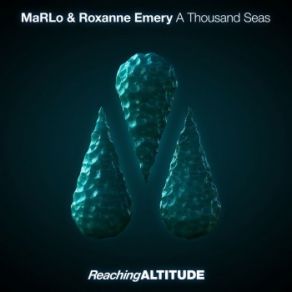 Download track A Thousand Seas Roxanne Emery, MaRLo