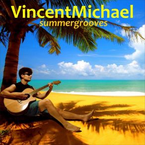 Download track Gone Havin' Fun Michael Vincent