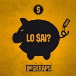 Download track The Skraps - I Say Yeah The Skraps