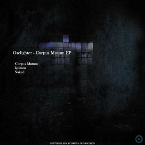 Download track Corpus Motum Osclighter