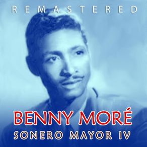 Download track Buscando La Melodía (Remastered) Benny Moré