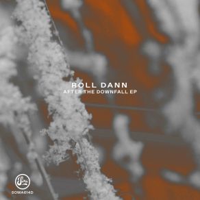 Download track The Downfall Roll Dann