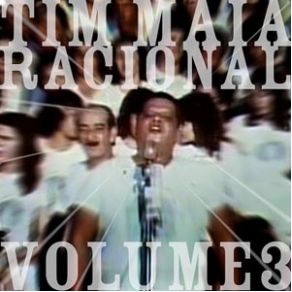 Download track You Gotta Be Rational Tim Maia