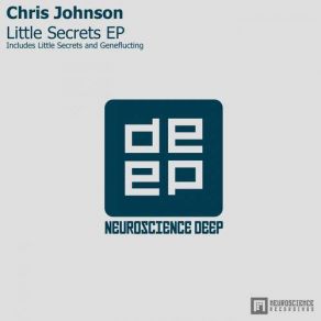 Download track Little Secrets (Original Mix) Chris Johnson