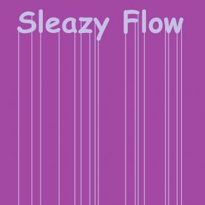 Download track Sleazy Flow (Speed Up Remix) Sarnuis