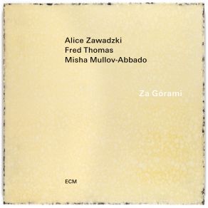 Download track Je Suis Trop Jeunette Fred Thomas, Alice Zawadzki, Misha Mullov-Abbado