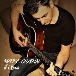 Download track No Regrets [Day In The Life Sessions] (Bonus Track) Mark Quinn