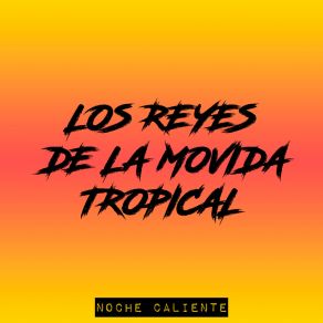 Download track Arrancando El Bailongo Los Reyes De La Movida Tropical