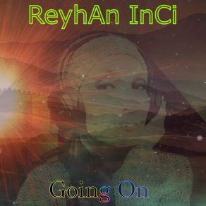 Download track Going On (French Ice Edit) Reyhan Inci