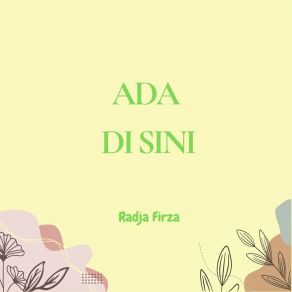 Download track Aku Merasa Tak Perlu Takut Radja Firza