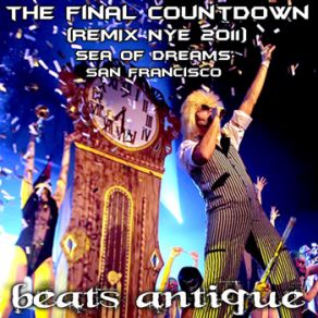 Download track The Final Countdown (Beats Antique Remix - NYE 2011) Beats Antique