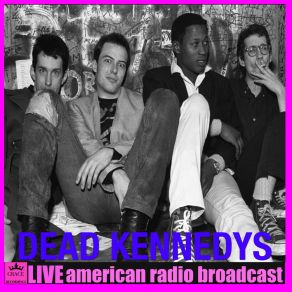 Download track Holiday In Cambodia The Dead Kennedys