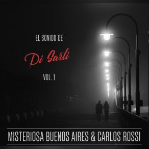 Download track Tu El Cielo Y Tu Orquesta Típica Misteriosa Buenos Aires