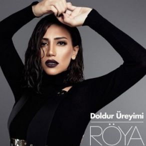 Download track Doldur Üreyimi' Röya