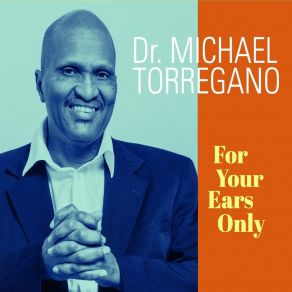 Download track Some Of These Days Dr. Michael Torregano