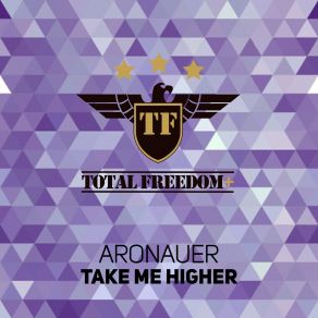 Download track Take Me Higher (Dizkodude Extended Remix) Aronauer