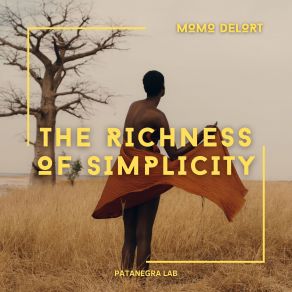 Download track The Richness Of Simplicity Momo Delort