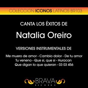 Download track Me Muero De Amor In The Style Of Natalia Oreiro (Karaoke Version) Brava HitMakers