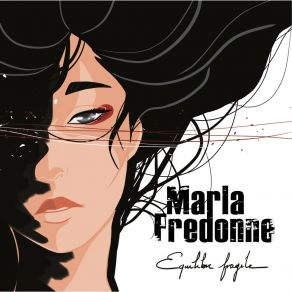 Download track L'équilibre Fragile Marla Fredonne