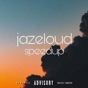 Download track I Love You Anyway (Speed Up) Jazeloud